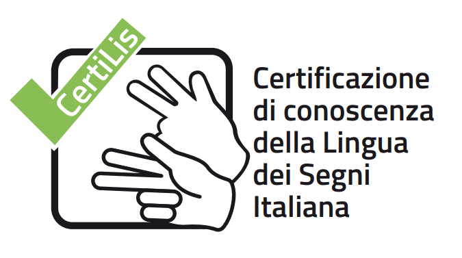 “CertiLis”, PROGETTO DI CERTIFICAZIONE DELLE COMPETENZE IN LIS (LINGUA DEI SEGNI ITALIANA)